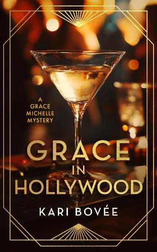 Бумажная книга «Grace In Hollywood: A 1920's Grace Michelle Murder Mystery», автор Кари Бови - фото №1