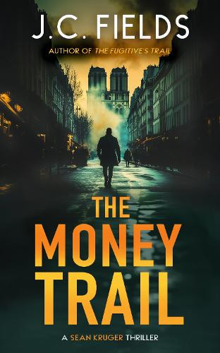 Паперова книга «The Money Trail: An FBI Mystery Thriller», автор Дж. С. Філдс - фото №1