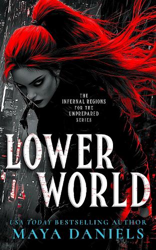 Паперова книга «Lower World: A Snarky Urban Fantasy Vampire Series», автор Майя Деніелс - фото №1
