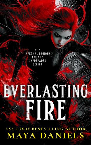 Паперова книга «Everlasting Fire: A Snarky Urban Fantasy Vampire Series», автор Майя Деніелс - фото №1