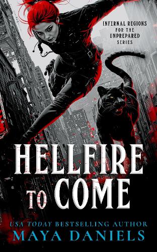 Паперова книга «Hellfire To Come: Snarky Urban Fantasy Series», автор Майя Деніелс - фото №1