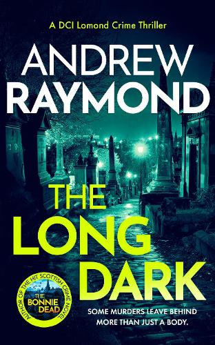 Бумажная книга «The Long Dark: A Scottish Crime Thriller», автор Эндрю Рэймонд - фото №1