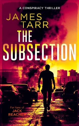 Бумажная книга «The Subsection: A Gripping Conspiracy Thriller», автор Джеймс Тарр - фото №1
