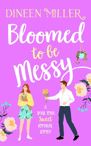 Бумажная книга «Bloomed to be Messy», автор Дайнин Миллер - фото №1
