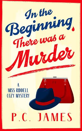 Бумажная книга «In The Beginning, There Was a Murder: A Cozy Historical Mystery That Will Keep You Guessing to the Last Page», автор П.К. Джеймс - фото №1