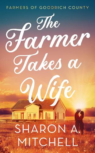 Паперова книга «The Farmer Takes A Wife», автор Шарон А. Мітчелл - фото №1