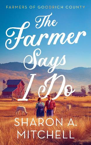 Паперова книга «The Farmer Says I Do», автор Шарон А. Мітчелл - фото №1
