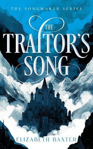 Паперова книга «The Traitor’s Song», автор Елізабет Бакстер - фото №1