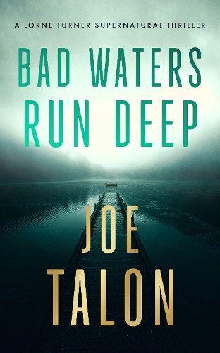 Бумажная книга «Bad Waters Run Deep: A supernatural mystery of a drowned village and a vengeful river god», автор Джо Талон - фото №1