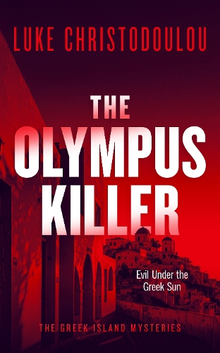 Бумажная книга «The Olympus Killer: A Gripping Crime Thriller Set Under the Greek Sun», автор Люк Христодулу - фото №1