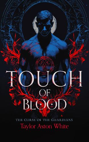 Бумажная книга «Touch of Blood: A Dark Paranormal Romance», автор Тейлор Астон Уайт - фото №1