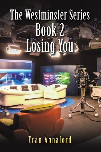 Бумажная книга «The Westminster Series Book 2: Losing You», автор Фрэн Аннафорд - фото №1