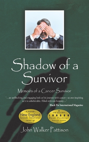 Паперова книга «Shadow of a Survivor: Memoirs of a Cancer Survivor», автор Джон Вокер Паттісон - фото №1