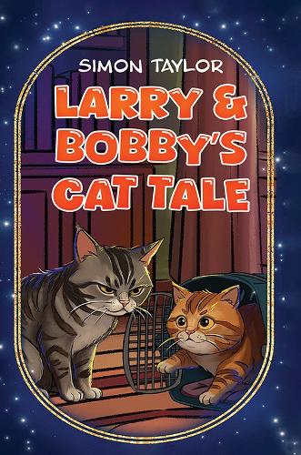 Бумажная книга «Larry & Bobby’s Cat Tale», автор Саймон Тейлор - фото №1