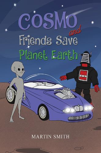 Паперова книга «Cosmo and Friends Save Planet Earth», автор Мартін Сміт - фото №1