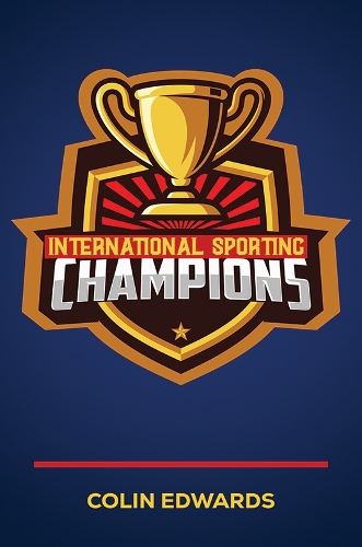 Бумажная книга «International Sporting Champions», автор Колин Эдвардс - фото №1