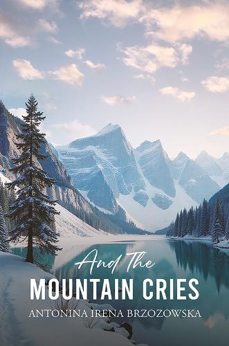 Paper book «And the Mountain Cries», author Antonina Irena Brzozowska - фото №1