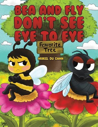 Бумажная книга «Bea and Fly Don't See Eye to Eye», автор Микель дю Канн - фото №1