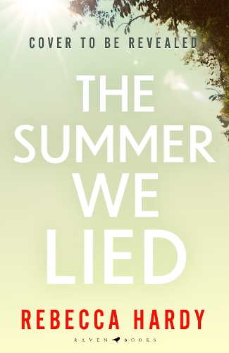 Паперова книга «The Summer We Lied: An atmospheric, twisty thriller from a blazing new talent», автор Ребекка Харді - фото №1