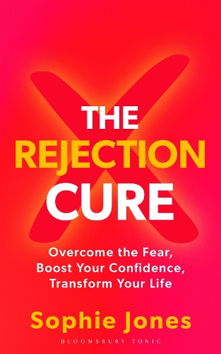 Паперова книга «The Rejection Cure: Overcome the Fear, Boost Your Confidence, Transform Your Life», автор Софі Джонс - фото №1