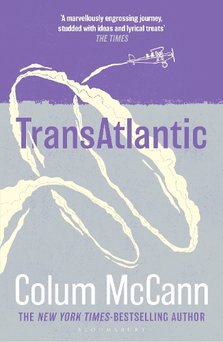 Паперова книга «TransAtlantic: From the New York Times-bestselling, National Book Award-winning, Booker Prize-longlisted author of Apeirogon and Let the Great World Spin», автор Колум МакКенн - фото №1