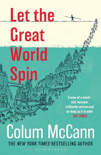 Бумажная книга «Let the Great World Spin: From the New York Times-bestselling, National Book Award-winning, Booker Prize-longlisted author of Apeirogon and Let the Great World Spin», автор Колум МакКэнн - фото №1