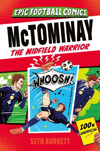 Бумажная книга «McTominay: The Midfield Warrior», автор Сет Беркетт - фото №1