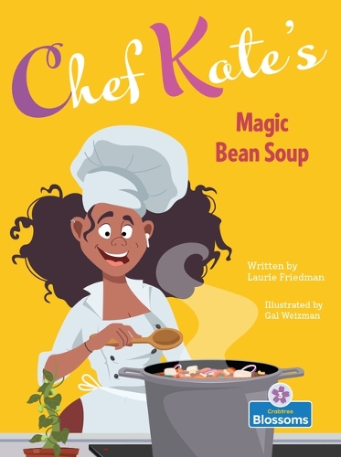 Паперова книга «Chef Kate's Magic Bean Soup», автор Лорі Фрідман - фото №1