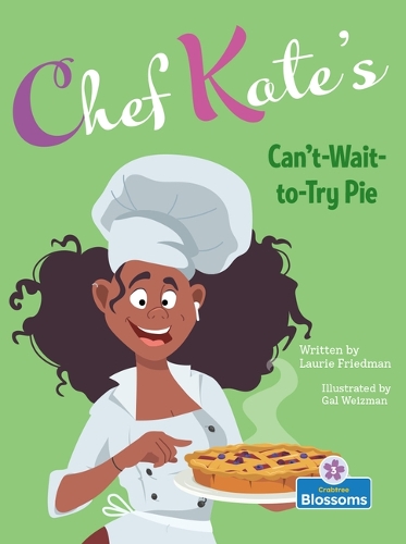 Паперова книга «Chef Kate's Can't-Wait-To-Try Pie», автор Лорі Фрідман - фото №1