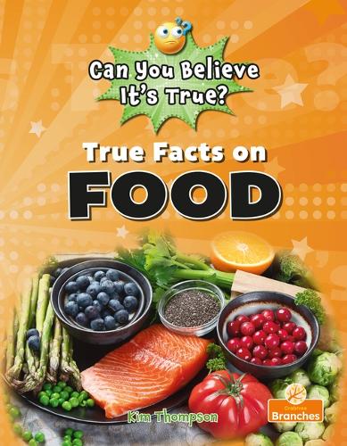 Паперова книга «True Facts on Food», автор Кім Томпсон - фото №1