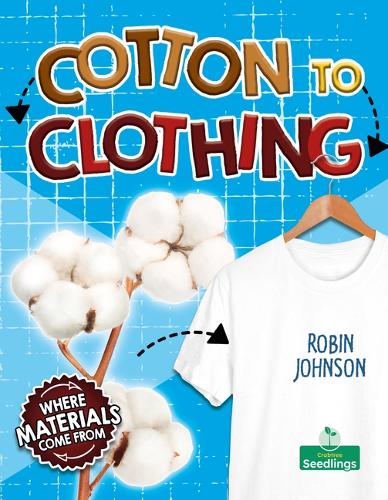 Бумажная книга «Cotton to Clothing», автор Робин Джонсон - фото №1