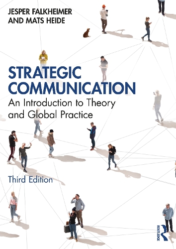 Бумажная книга «Strategic Communication: An Introduction to Theory and Global Practice», авторов Джеспер Фалькхаймер, Матс Хейде - фото №1