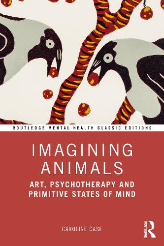 Бумажная книга «Imagining Animals: Art, Psychotherapy and Primitive States of Mind», автор Кэролайн Кейс - фото №1
