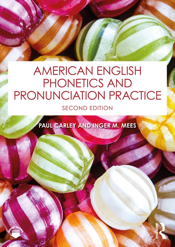 Бумажная книга «American English Phonetics and Pronunciation Practice», авторов Ингер М. Мис, Пол Карли - фото №1