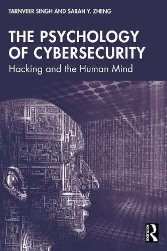 Бумажная книга «The Psychology of Cybersecurity: Hacking and the Human Mind», автор Тарнвир Сингх - фото №1