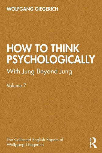 Бумажная книга «How to Think Psychologically: With Jung Beyond Jung», автор Вольфганг Гигерих - фото №1