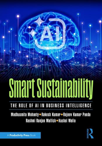 Бумажная книга «Smart Sustainability: The Role of AI in Business Intelligence», автор Ракеш Кумар - фото №1