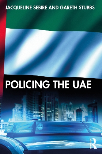 Бумажная книга «Policing the UAE», авторов Гарет Стаббс, Жаклин Себир - фото №1