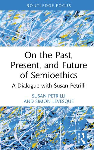 Бумажная книга «On the Past, Present, and Future of Semioethics: A Dialogue with Susan Petrilli», автор Сьюзан Петрилли - фото №1