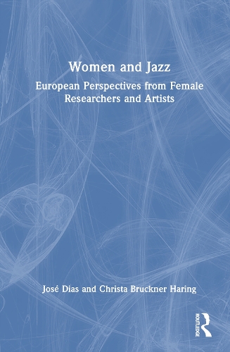 Бумажная книга «Women and Jazz: European Perspectives from Researchers and Artists», автор Жозе Диаш - фото №1