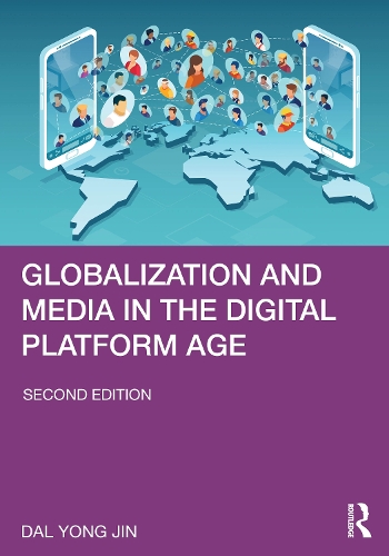Паперова книга «Globalization and Media in the Digital Platform Age», автор Дал Йонг Джин - фото №1