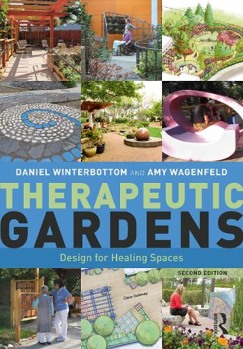 Паперова книга «Therapeutic Gardens: Design for Healing Spaces», автор Емі Вагенфельд - фото №1