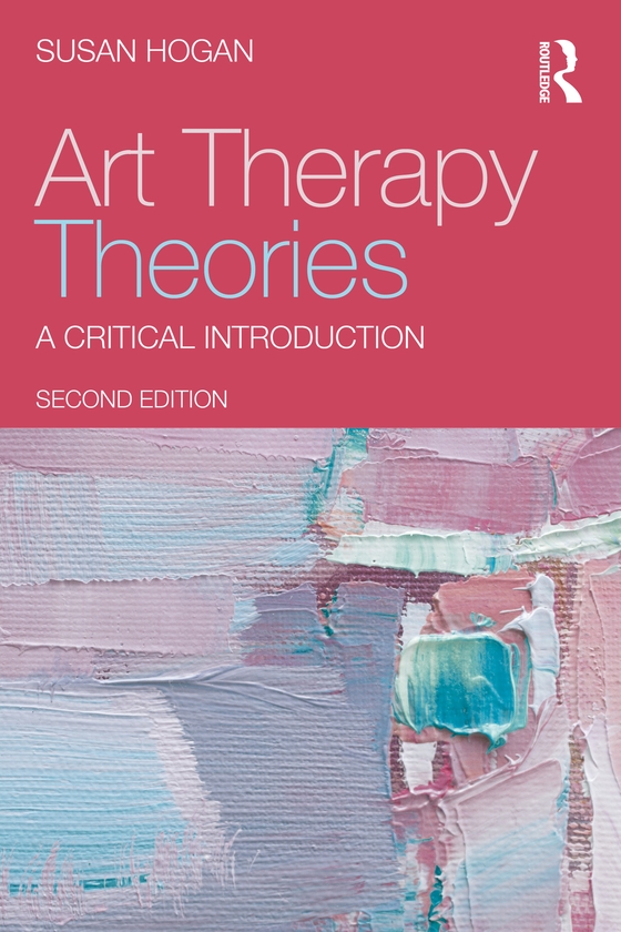 Бумажная книга «Art Therapy Theories: A Critical Introduction», автор Сьюзан Хоган - фото №1