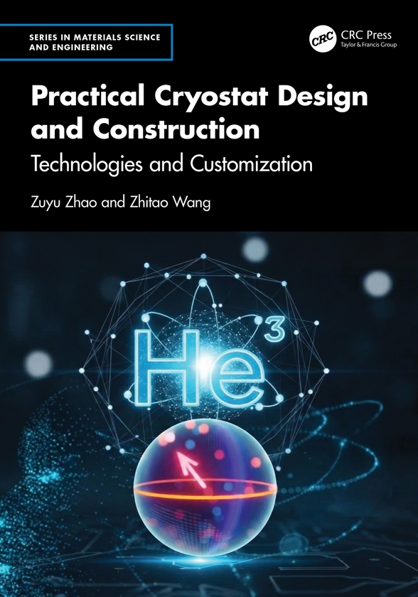Паперова книга «Practical Cryostat Design and Construction: Technologies and Customization», авторів Житао Ван, Зую Чжао - фото №1