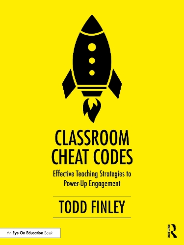 Паперова книга «Classroom Cheat Codes: Effective Teaching Strategies to Power-Up Engagement», автор Тодд Фінлі - фото №1