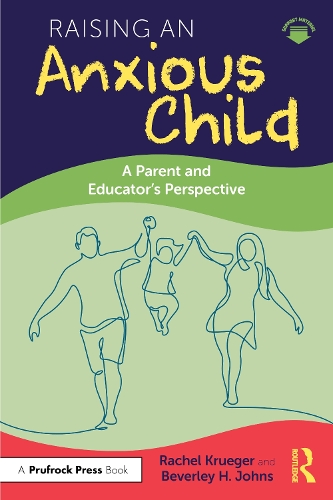 Паперова книга «Raising an Anxious Child: A Parent and Educator's Perspective», автор Беверлі Х. Джонс - фото №1
