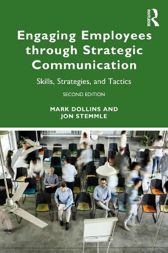 Паперова книга «Engaging Employees through Strategic Communication: Skills, Strategies and Tactics», авторів Джон Стеммле, Марк Доллінз - фото №1