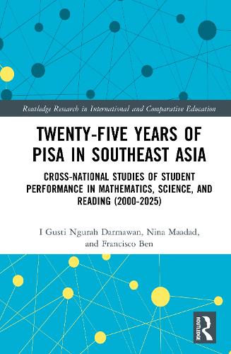 Бумажная книга «Twenty-five Years of PISA in Southeast Asia: Cross-national Studies of Student Performance in Mathematics, Science, and Reading (2000-2025)», авторов И Густи Нгурах Дармаван, Нина Маадад - фото №1