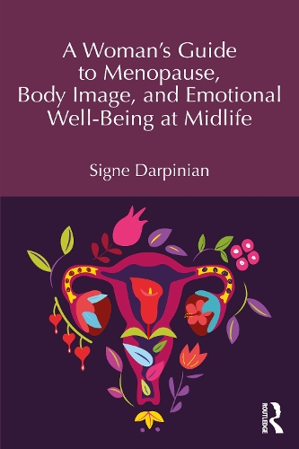 Бумажная книга «A Woman's Guide to Menopause, Body Image, and Emotional Well-being at Midlife», автор Сигне Дарпиниан - фото №1