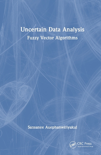 Бумажная книга «Uncertain Data Analysis: Fuzzy Vector Algorithms», автор Сансани Ауэпханвириякул - фото №1